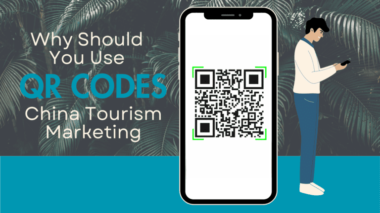 Why Should You Use QR Codes In China Tourism Marketing?